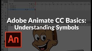Adobe Animate CC 2018 Basics 2 - Understanding When to Use Symbols