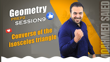 Converse of the isosceles triangle/ Prep 2 geometry