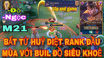 Cách lên đồ Triệu Vân đi rừng khỏe nhất mùa 21 - Bất tử gánh team ngày đầu mùa | TOP.1 Vân Ca