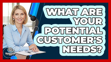What Are Your Potential Customer