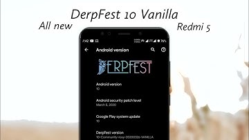 Install AOSiP DerpFest 10 Vanilla On Redmi 5| Latest update