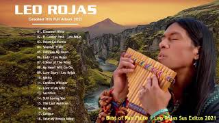 Leo Rojas Greatest Hits Full Album 2021 - Best Of Flauta De Pan Instrumental 2021 #