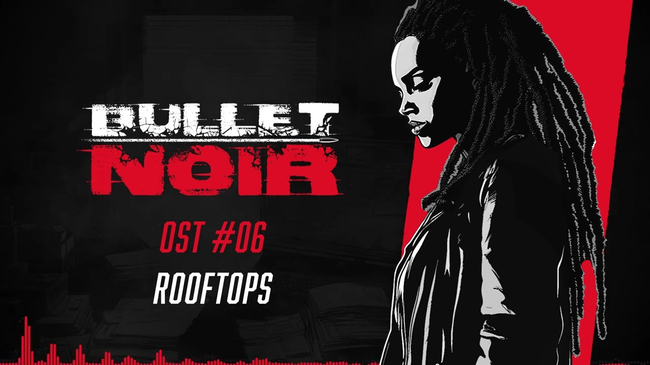 Bullet Noir - OST - 06 Rooftops