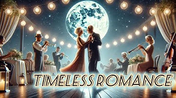 Timeless Romance