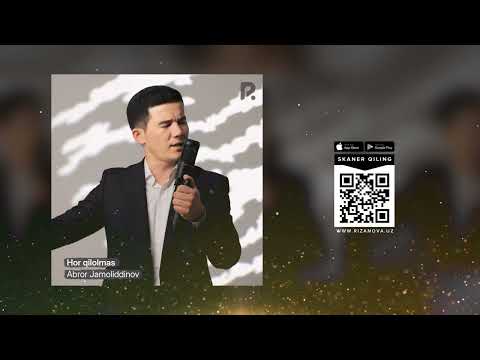 Abror Jamoliddinov - Hor qilolmas | Аброр Жамолиддинов - Хор килолмас (AUDIO)