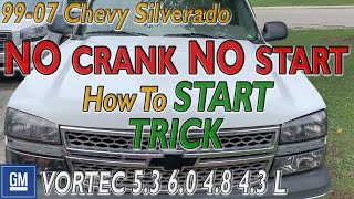 NO START NO CRANK Chevy Silverado 5.3 Vortec 6.0 4.8 4.3 L How To Start TRICK Diagnose WONT START by Everyday I'm TECH n It 728,683 views 4 years ago 10 minutes, 27 seconds