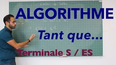 Algorithme - Tant que...