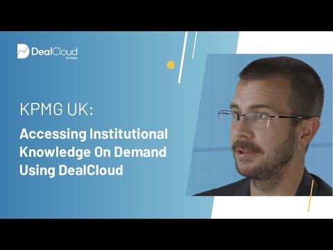 KPMG UK: Accessing institutional knowledge on demand using DealCloud