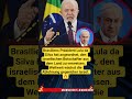 #LulaDaSilva #IsraelBotschafter #Brasilien #NahostKonflikt #InternationaleBeziehungen
