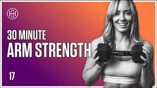 30 MIN Arm Strength Workout // HR12WEEK EXPRESS : Day 17