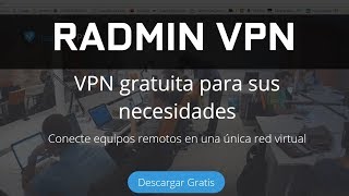 RADMIN VPN: Fácil de INSTALAR  para tus Juegos de PC en una RED Virtual LAN/Online