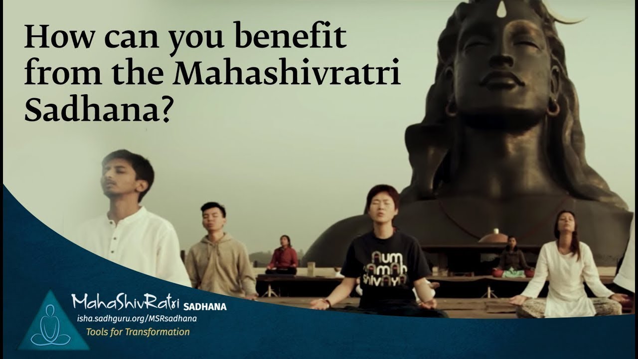 How can you benefit from the Mahashivratri Sadhana? YouTube