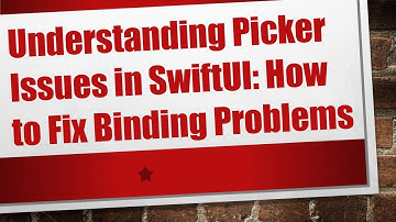 Understanding Picker Issues in SwiftUI: How to Fix Binding Problems