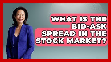 What Is the Bid-Ask Spread in the Stock Market? | Stock and Options Playbook