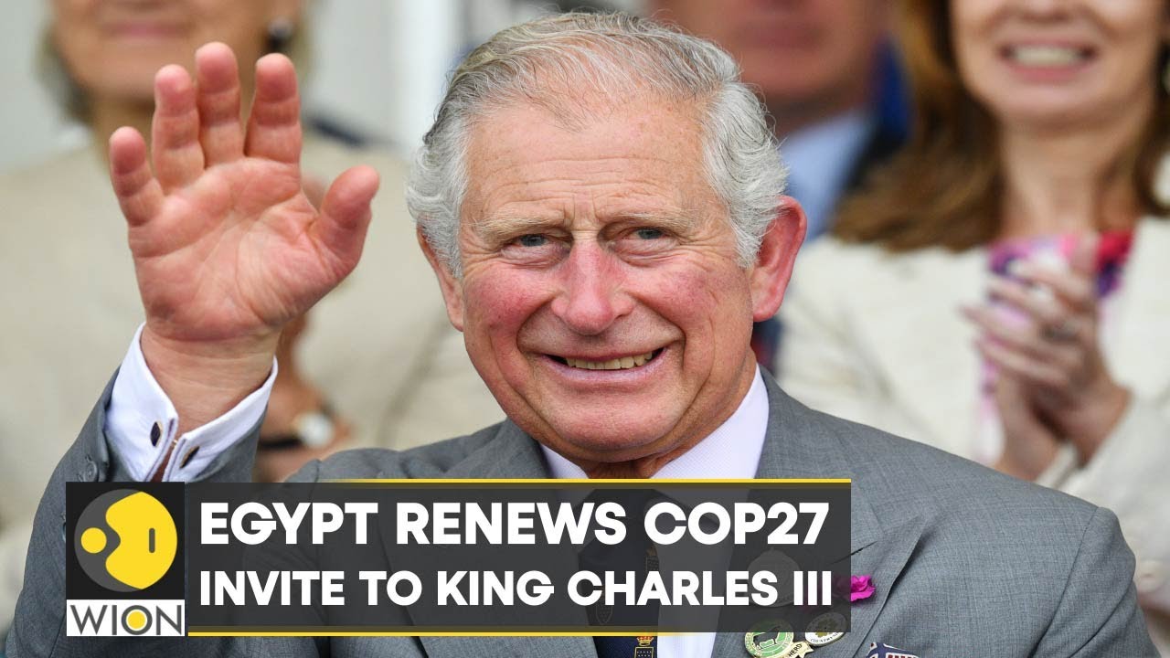 WION Climate Tracker: Egypt renews COP27 invite to King Charles III after Truss’ resignation
