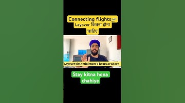 Connecting flights booking , Stay & layover time? #connectingflight #layover #airlines #travel