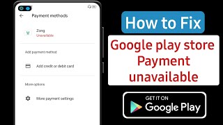 Play Store Billing Unavailable Problem Solution (2024) | Fix Google play store Payment unavailable screenshot 3