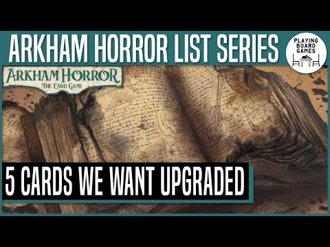 5 CARDS WE WANT UPGRADES FOR | Arkham Horror: The Card Game - YouTube 5 CARDS WE WANT UPGRADES FOR | Arkham Horror: The Card Game - YouTube