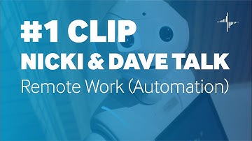 Nicki & Dave Talk Ep. 1: Remote Work (Automation Clip)