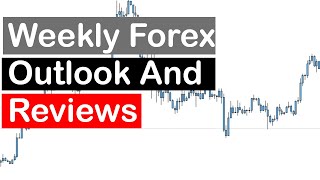 Weekly Forex Outlook And Reviews 25th - 29th May 2020