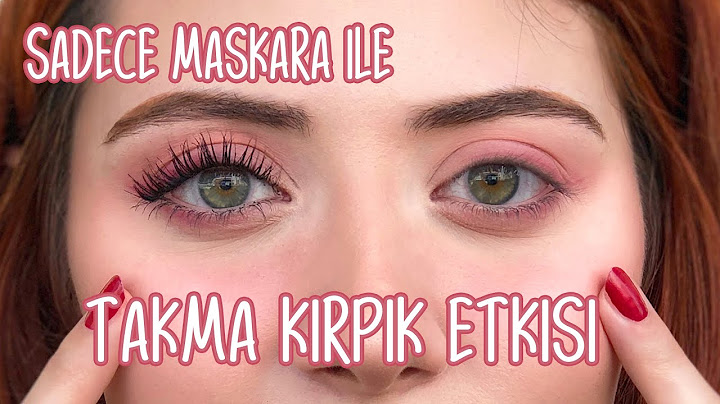 nasıl maskara sürüyorum | uzun kıvrık ve hacimli gösteriyorum