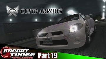 Cupid Arrows Team Leader Battle! | Import Tuner Challenge Part 19