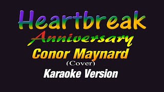 Conor Maynard - Heartbreak Anniversary (KARAOKE VERSION)