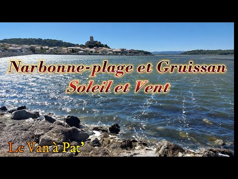 En balade à ...  NARBONNE-Plage et GRUISSAN ; Soleil et Vent