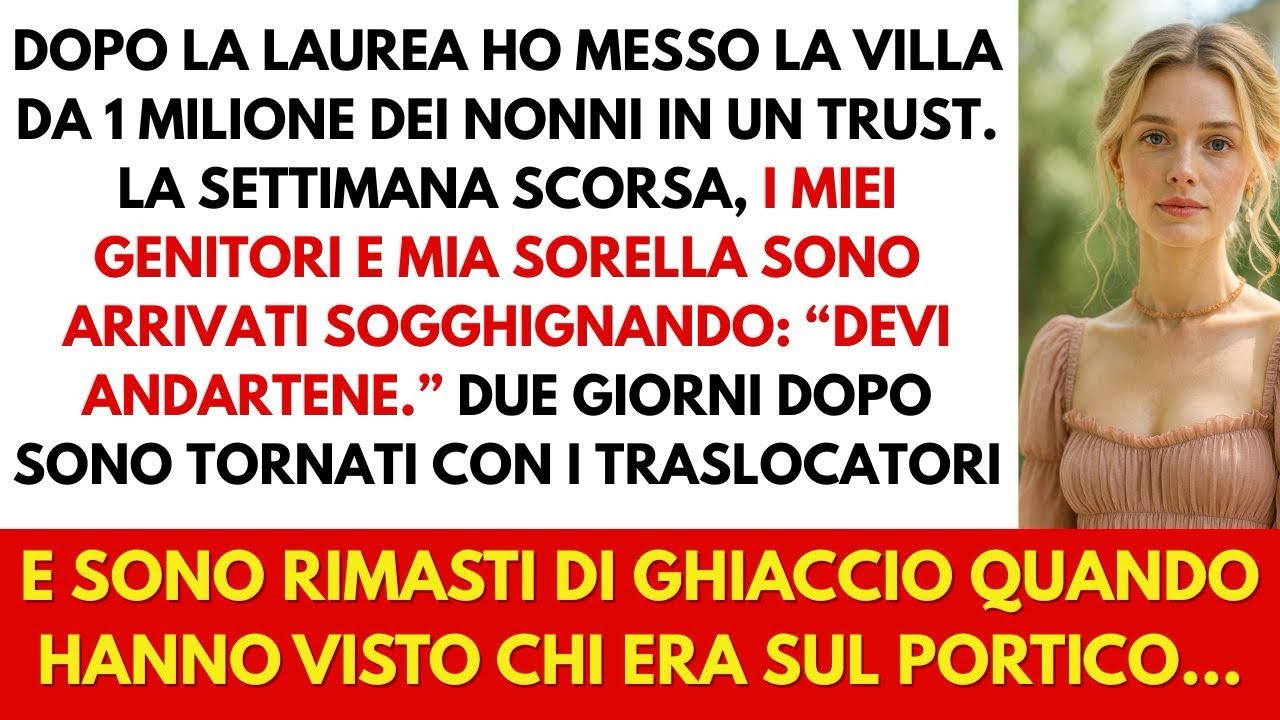 Dopo la laurea ho messo la villa da 1 milione dei nonni in un trust: i miei non se l’aspettavano