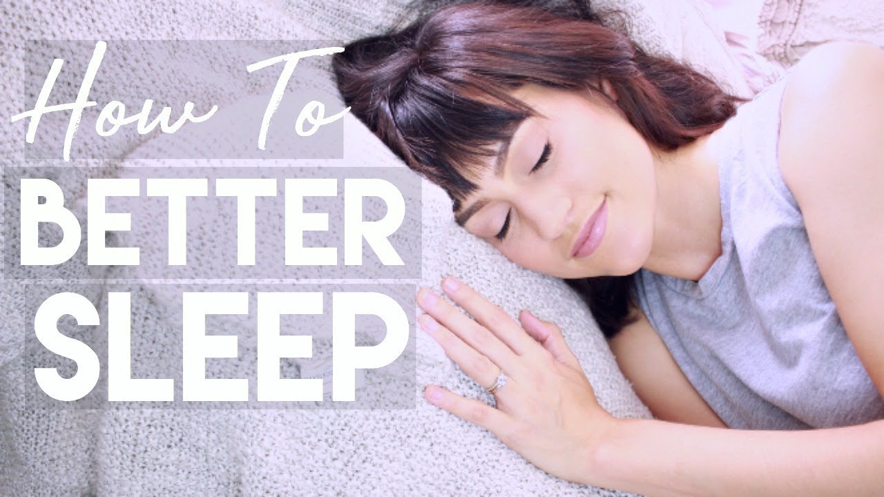 How To Get Better Sleep - YouTube