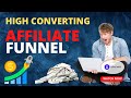 How to Make a High Converting Affiliate Funnel