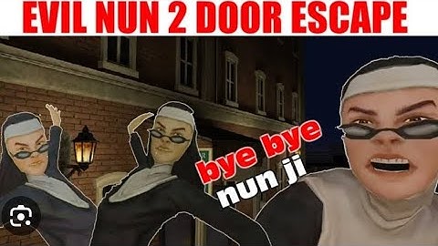 EVIL NUN 2 DOOR ESCAPE IN GHOST MODE.