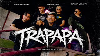 Download lagu TRAPAPA - PACE NENONG feat. ENBRAHAM, NAWIR USMAN