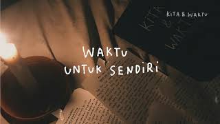 Podcast Kita & Waktu Eps. 13 - Waktu Untuk Sendiri (helobagas)