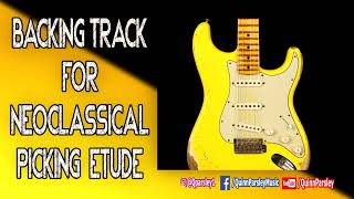 Neoclassical Picking Etude / Exercise - Backing Track