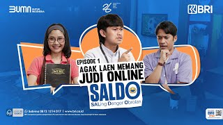 Eps. 1 - SALDO: Agak Laen Memang Judi Online | Indra Jegel, Dicky Difie & Riyuka Bunga
