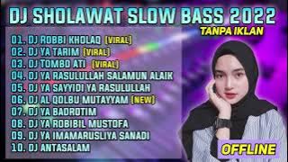 DJ SHOLAWAT FULL ALBUM TERBARU 2023 ROBBI KHOLAQ - YA TARIM II dj yang kalian cari-cari