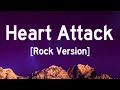 Demi Lovato Heart Attack Rock Version Lyrics mp3