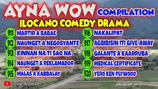 AYNA WOW  COMPILATION 911-920 (10 EPISODES) | ILOCANO COMEDY DRAMA | Jovie Almoite