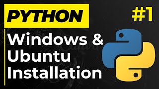 Detailed How to install Python on Windows & Ubuntu - Learn Python Series 01 Information