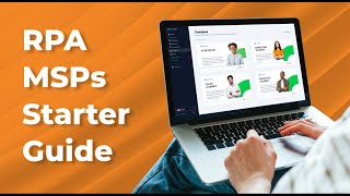 The Absolute Beginner's Guide to RPA for MSPs ⚡ Tech Tips