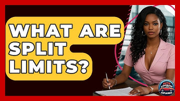 What Are Split Limits? - Auto Coverage Explained