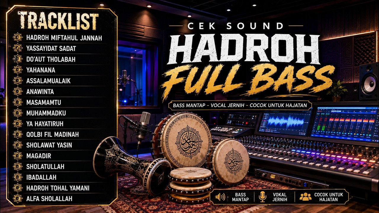 CEK SOUND HADROH 🔊 FULLBASS NONSTOP! REFERENSI SOUND UNTUK HAJATAN