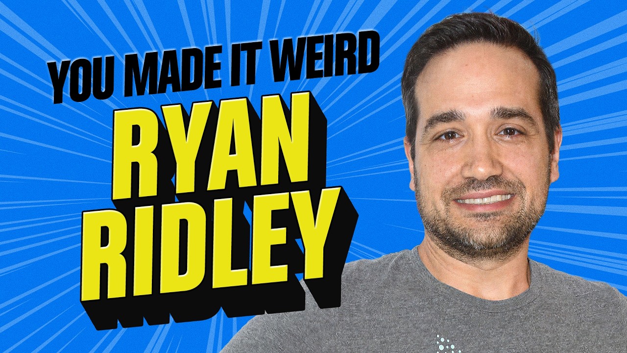 Ryan Ridley: Writer, Producer, & 100+ Voices on Rick and Morty | You Made It Weird