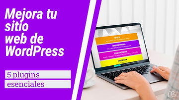 Los 5 Plugins Imprescindibles para WordPress: Optimiza tu Sitio Web