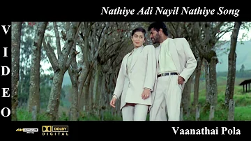 Nathiye Adi Nayil Nathiye - Vaanathai Pola Movie Video Song 4K UHD Bluray & Dolby Digital Sound 5.1