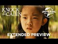 "Hopefully We Won't Be Strangers For Too Long!" | Knock at the Cabin | Extended Preview
