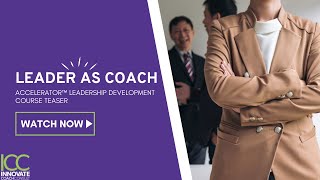 Leader as Coach Accelerator™ Course Preview