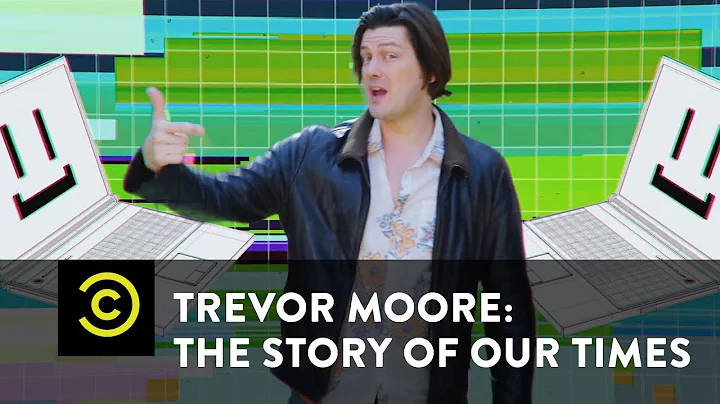 Trevor Moore: The Story of Our Times - "My Computer Just Became Self Aware" - Uncensored