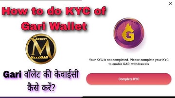 Gari Wallet KYC ki step by step guide l How to do KYC of Gari Wallet l MaxxMAAN Agency l Chingari l